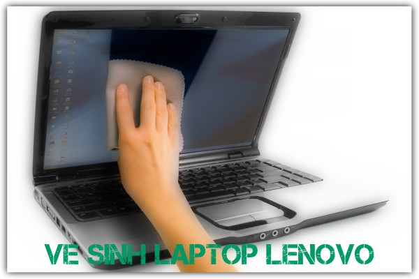Dịch Vụ Vệ Sinh Laptop Lenovo Lấy Liền